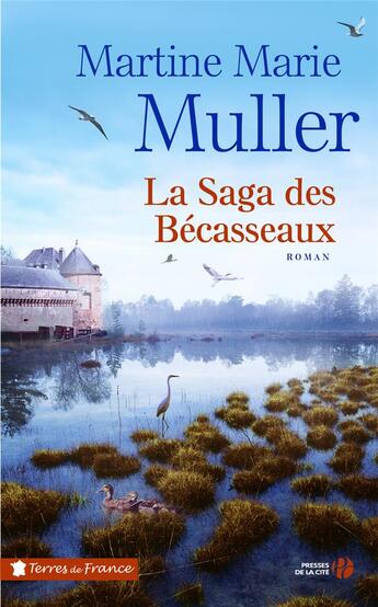 Couverture du livre « La saga des Bécasseaux » de Martine-Marie Muller aux éditions Presses De La Cite