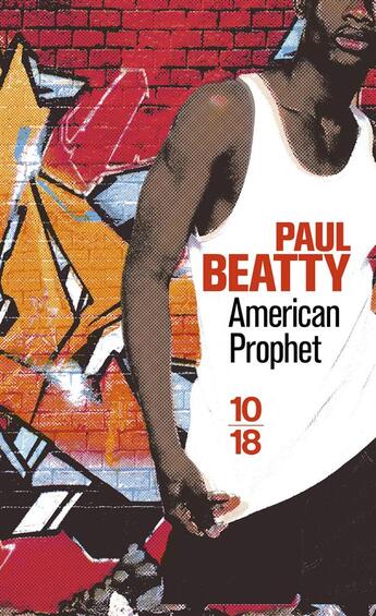 Couverture du livre « American prophet » de Paul Beatty aux éditions 10/18