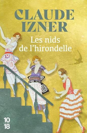 Couverture du livre « Les nids de l'hirondelle » de Claude Izner aux éditions 10/18