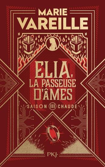 Couverture du livre « Elia, la passeuse d'âmes - tome 3 Saison chaude » de Marie Vareille aux éditions Pocket Jeunesse