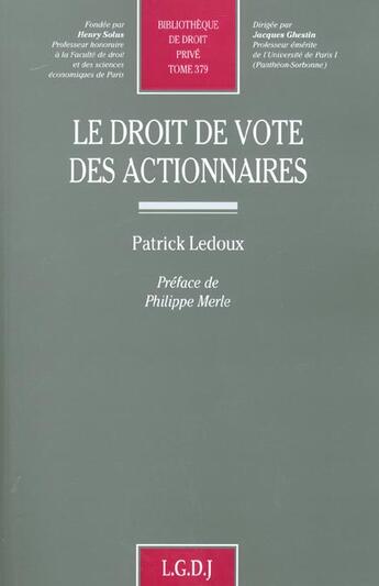 Couverture du livre « Le droit de vote des actionnaires » de Ledoux P. aux éditions Lgdj