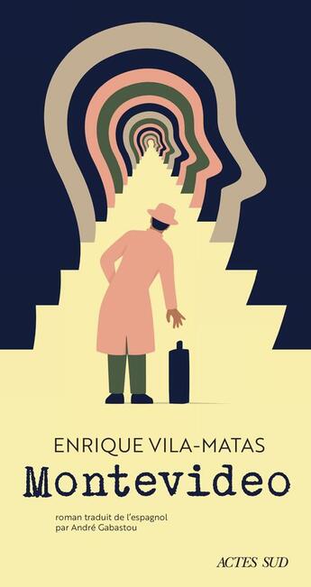 Couverture du livre « Montevideo » de Vila-Matas Enrique aux éditions Actes Sud