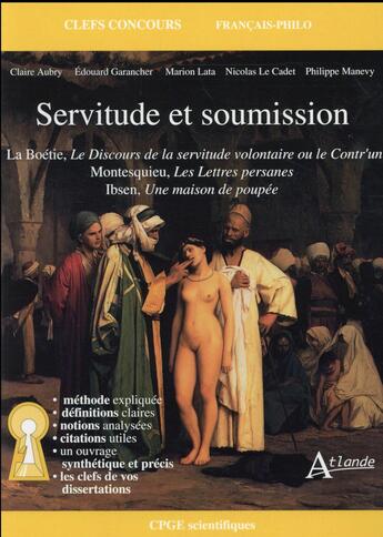 Couverture du livre « Servitude et soumission » de  aux éditions Atlande Editions