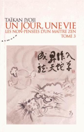 Couverture du livre « Un jour, une vie t.3 » de Taïkan Jyoji aux éditions Almora