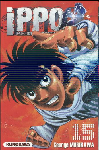 Couverture du livre « Ippo - saison 4 ; la loi du ring Tome 15 » de George Morikawa aux éditions Kurokawa