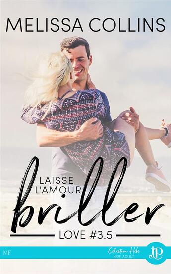 Couverture du livre « Love - t3.5 - laisse l'amour briller » de Collins-M aux éditions Juno Publishing