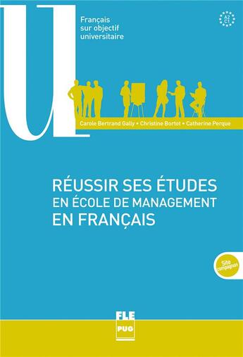 Couverture du livre « Réussir ses études en école de management en français » de Carole Bertrand-Gally et Christine Bortot et Catherine Pergue aux éditions Pu De Grenoble