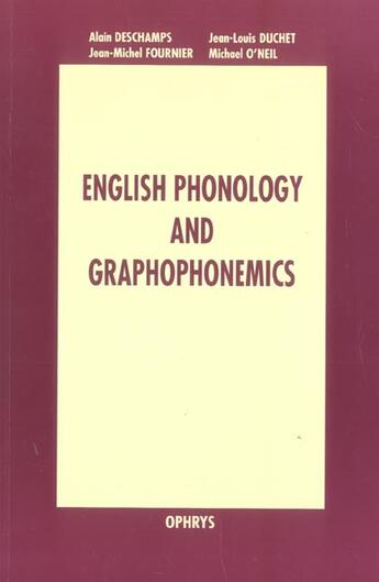 Couverture du livre « English phonology and graphophonemics » de Deschamps.Duche aux éditions Ophrys