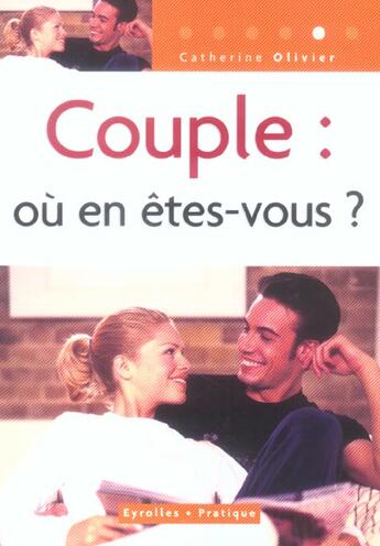 Couverture du livre « COUPLE : OU EN ETES VOUS ? » de Catherine Olivier aux éditions Eyrolles