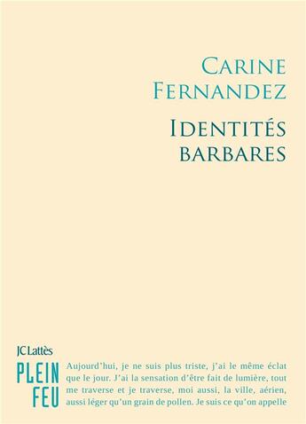 Couverture du livre « Identités barbares » de Carine Fernandez aux éditions Lattes