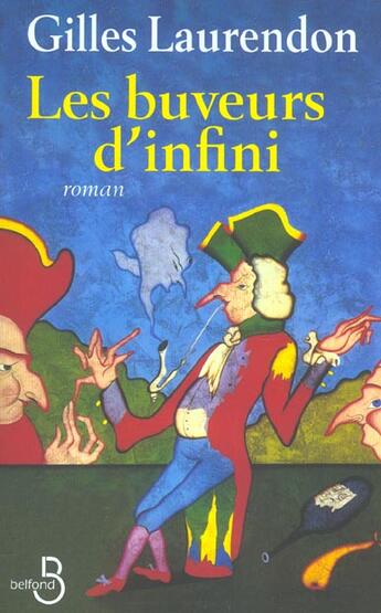 Couverture du livre « Les Buveurs D'Infini » de Gilles Laurendon aux éditions Belfond