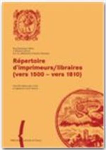 Couverture du livre « Répertoire d'imprimeurs-libraires, 1500-1810 » de J.-Dominique Mellot aux éditions Bnf Editions