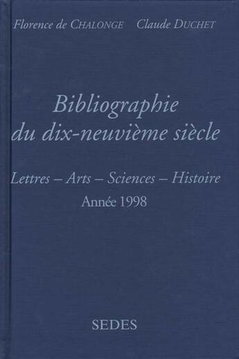 Couverture du livre « Bibliographie Dix-Neuvieme - Annee 1998 » de Duchet aux éditions Cdu Sedes