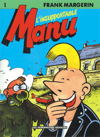 Couverture du livre « Manu T.1 ; l'insupportable Manu » de Frank Margerin aux éditions Humanoides Associes