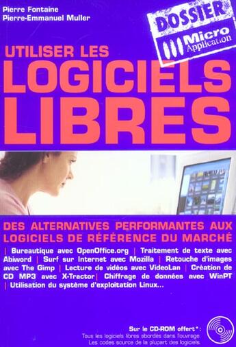 Couverture du livre « Utiliser les logiciels libres » de Pierre Fontaine et Pierre-Emmanuel Muller aux éditions Micro Application