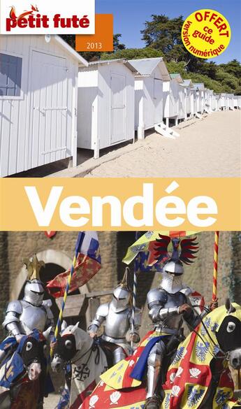 Couverture du livre « Guide petit futé ; départements ; Vendée (édition 2013) » de  aux éditions Le Petit Fute