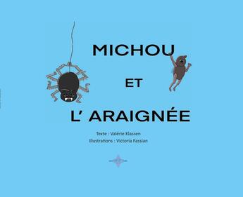 Couverture du livre « MICHOU ET L'ARAIGNÉE » de Valérie Klassen aux éditions Paulo Ramand