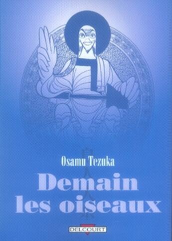 Couverture du livre « Demain les oiseaux » de Tezuka-O aux éditions Delcourt