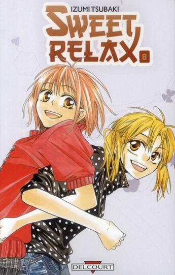 Couverture du livre « Sweet relax t » de Izumi Tsubaki aux éditions Delcourt