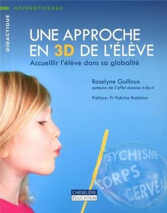 Couverture du livre « APPROCHE EN 3D DE L'ELEVE » de Guilloux aux éditions Cheneliere Mcgraw-hill