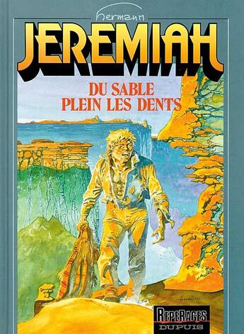 Couverture du livre « Jeremiah Tome 2 : du sable plein les dents » de Hermann aux éditions Dupuis