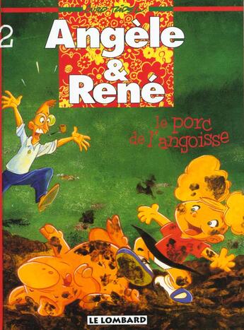 Couverture du livre « Angèle et René t.2 ; le porc de l'angoisse » de Curd Ridel aux éditions Lombard