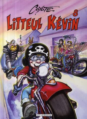 Couverture du livre « Litteul Kévin Tome 8 » de Coyote aux éditions Lombard