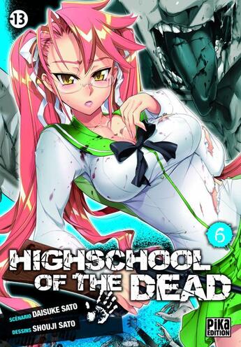 Couverture du livre « Highschool of the dead Tome 6 » de Daisuke Sato et Shouji Sato aux éditions Pika