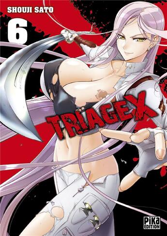 Couverture du livre « Triage X Tome 6 » de Shouji Sato aux éditions Pika