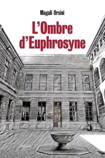 Couverture du livre « L'OMBRE D'EUPHROSYNE » de Magali Orsini aux éditions Slatkine