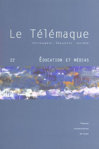 Couverture du livre « N 22 : education et medias » de  aux éditions Pu De Caen