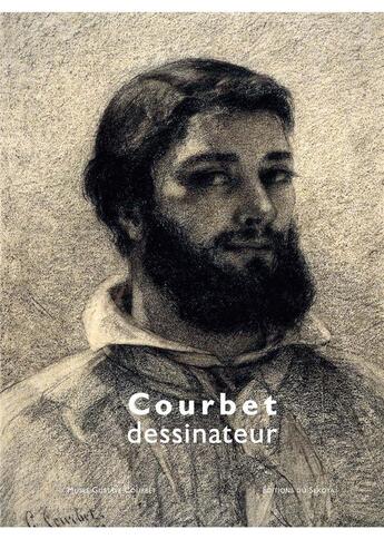 Couverture du livre « Courbet dessinateur » de  aux éditions Sekoya