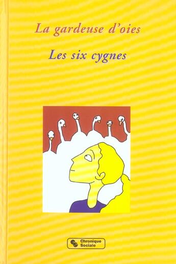 Couverture du livre « Gardeuse d'oies - les six cygnes » de Vaginay/Charlier aux éditions Chronique Sociale