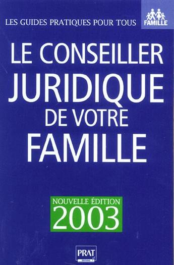 Couverture du livre « Le conseiller juridique de votre famille 2003 » de Pruvost P aux éditions Prat