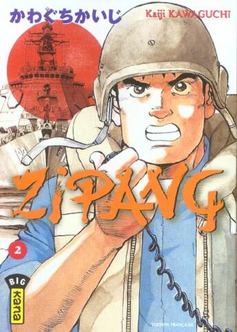 Couverture du livre « Zipang Tome 2 » de Kaiji Kawaguchi aux éditions Kana