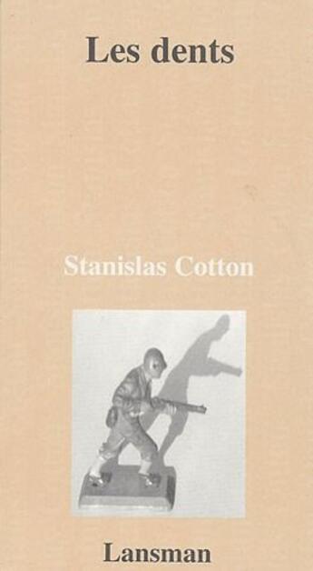 Couverture du livre « Les dents » de Stanislas Cotton aux éditions Lansman