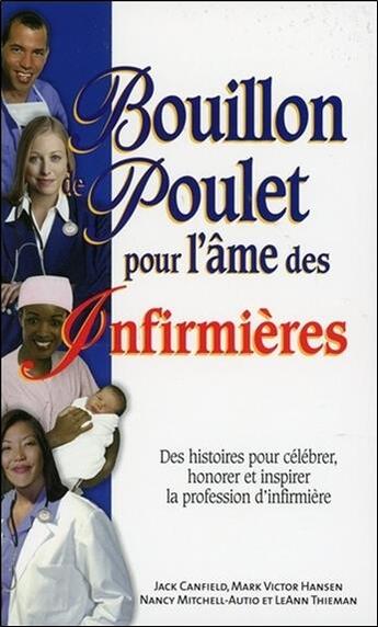 Couverture du livre « Bouillon de poulet pour l'âme des infirmières » de  aux éditions Beliveau