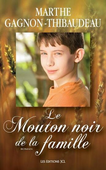 Couverture du livre « Le mouton noir de la famille » de Gagnon Thibodeau Mar aux éditions Les Editions Jcl