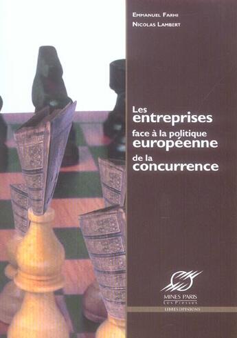 Couverture du livre « Les entreprises face a la politique europeenne de la concurrence » de Fahri/Lambert aux éditions Presses De L'ecole Des Mines