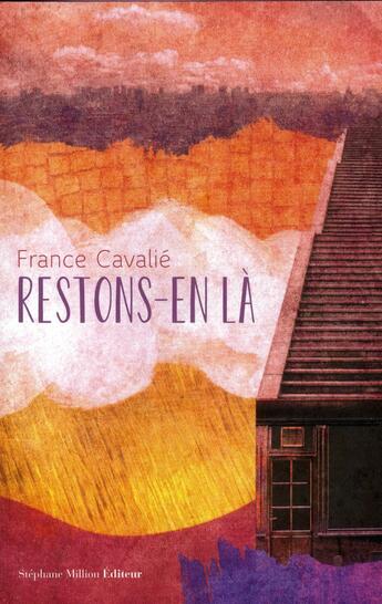 Couverture du livre « Restons-en là » de France Cavalié aux éditions Stephane Million