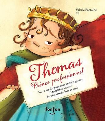 Couverture du livre « Thomas, prince professionnel (2e édition) » de Valerie Fontaine aux éditions Fonfon