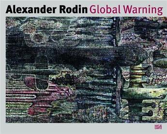 Couverture du livre « Alexander rodin global warning /anglais/allemand » de Dollner aux éditions Hatje Cantz