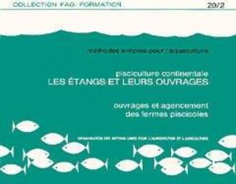 Couverture du livre « Methodes simples pour l'aquaculture. pisciculture continentale. les etangs & leurs ouvrages (ouvrage » de Coche A. G. aux éditions Fao