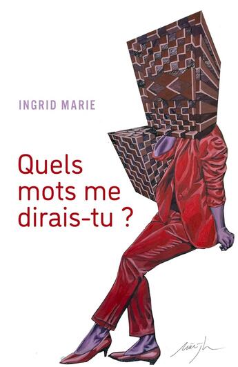 Couverture du livre « Quels mots me dirais-tu ? » de Ingrid Marie aux éditions Librinova