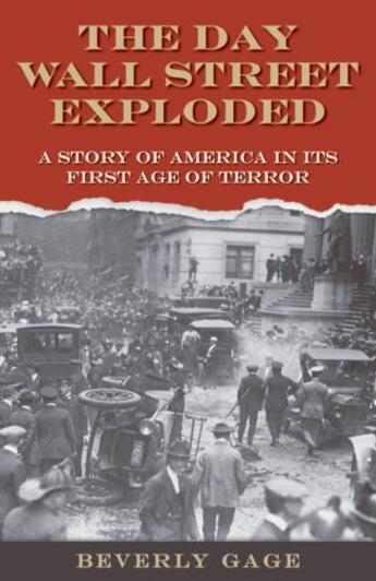 Couverture du livre « The day wall street exploded: a story of america in its first age of t » de Gage Beverly aux éditions Editions Racine