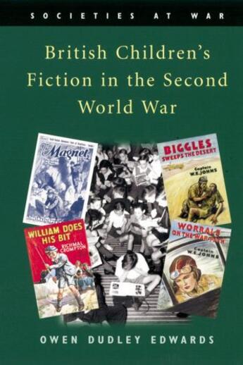 Couverture du livre « British Children's Fiction in the Second World War » de Edwards Owen Dudley aux éditions Edinburgh University Press