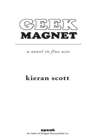 Couverture du livre « Geek Magnet » de Scott Kieran aux éditions Penguin Group Us