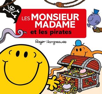 Couverture du livre « Les Monsieur Madame au temps des pirates » de Roger Hargreaves aux éditions Hachette Jeunesse