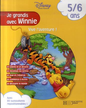 Couverture du livre « Winnie l'Ourson ; je grandis avec Winnie ; vive l'aventure ! » de Disney aux éditions Disney Hachette