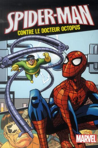 Couverture du livre « Spider-Man contre le docteur Octopus » de  aux éditions Disney Hachette